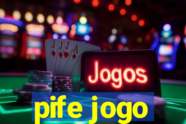 pife jogo